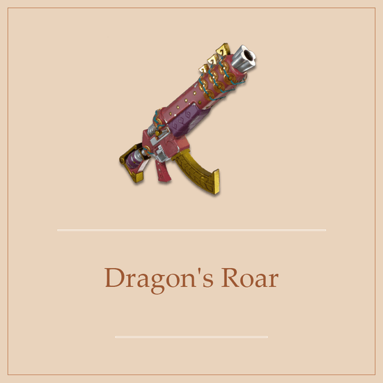 5x 130 Dragon's Roar - Max perks